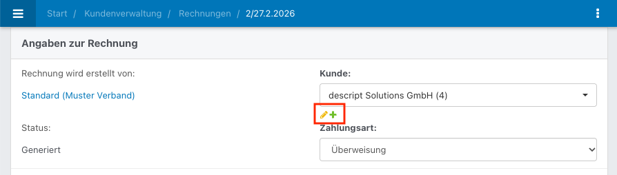 Rechnungsansicht mit grün markiertem Stift- und Plus-Symbol unter dem Kundenfeld.