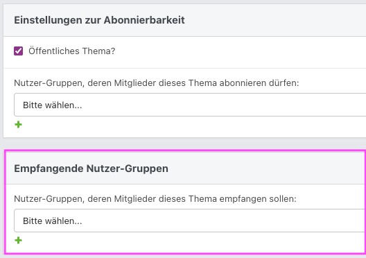Screenshot aus der Software: Abschnitte zur Abonnierbarkeit und emfangender Nutzer-Gruppen.