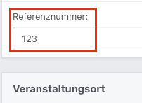 Ausschnitt mit dem rot umrandeten Feld für die Referenznummer, in dem die Referenznummer ‚123‘ eingetragen ist
